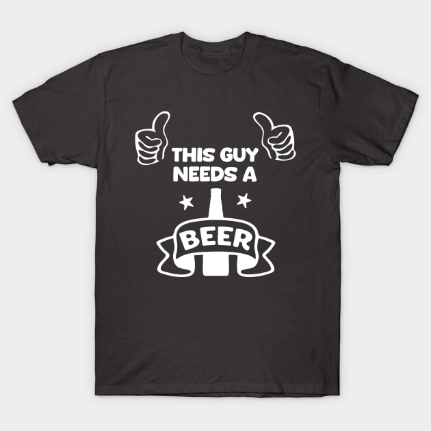 This guy needs a beer T-Shirt by theteerex